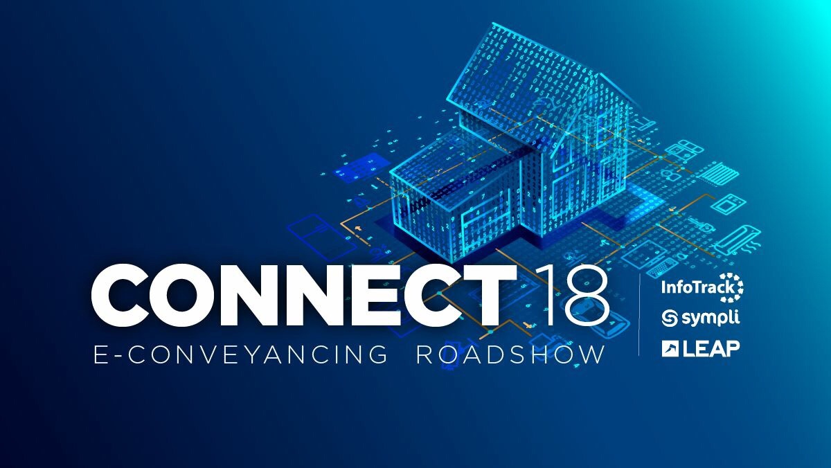 Connect 18, e-conveyancing roadshow